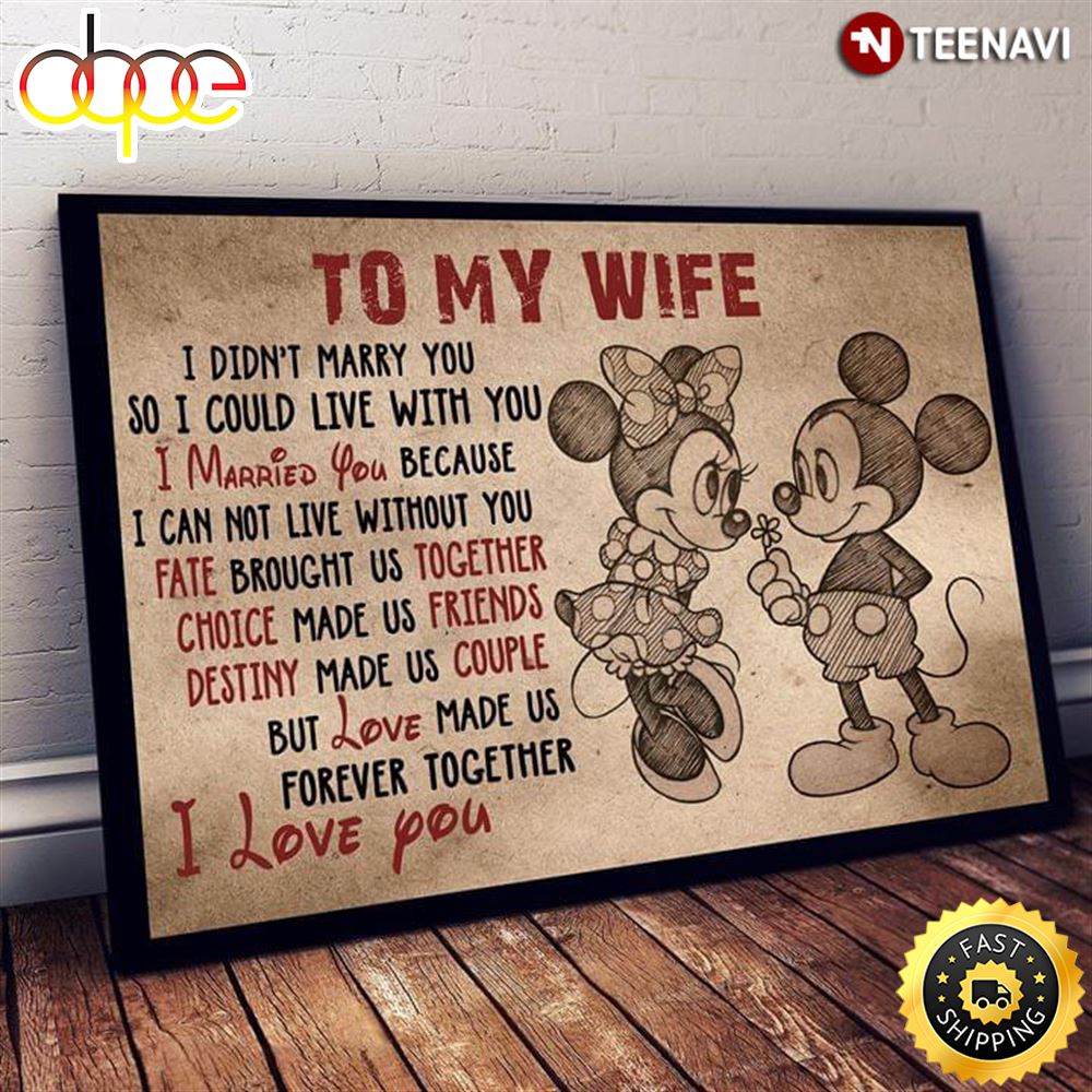 Valentine Day Disney Mickey Mouse Minnie Mouse To My Wife I Didnt Marry You So Canvas