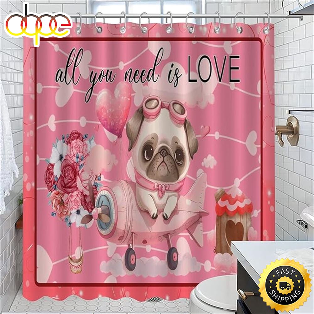 Valentines Day Pug Dog All You Need Is Love Bathroom Shower Curtain French Bulldog For Pet Lovers Shower Curtain Set With Hooks Bathroom Decor Polyester Fabric Durable Shower Curtain