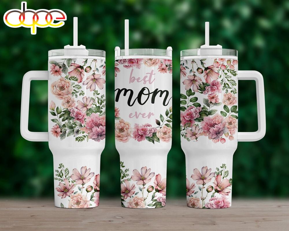 Best Mom Ever Png 40oz Quencher Tumbler Wrap