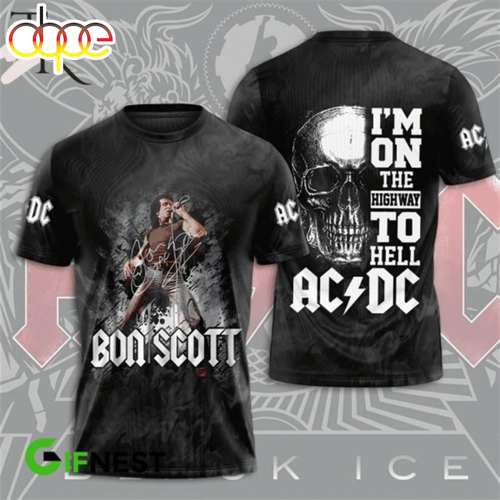 Bon Scott I'm On The Highway To Hell Acdc 3d Shirt