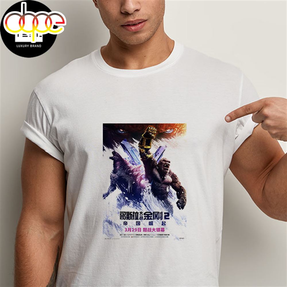 Godzilla X Kong The New Empire New Poster Release Rate March 29 2024 Fan Gifts Classic T Shirt