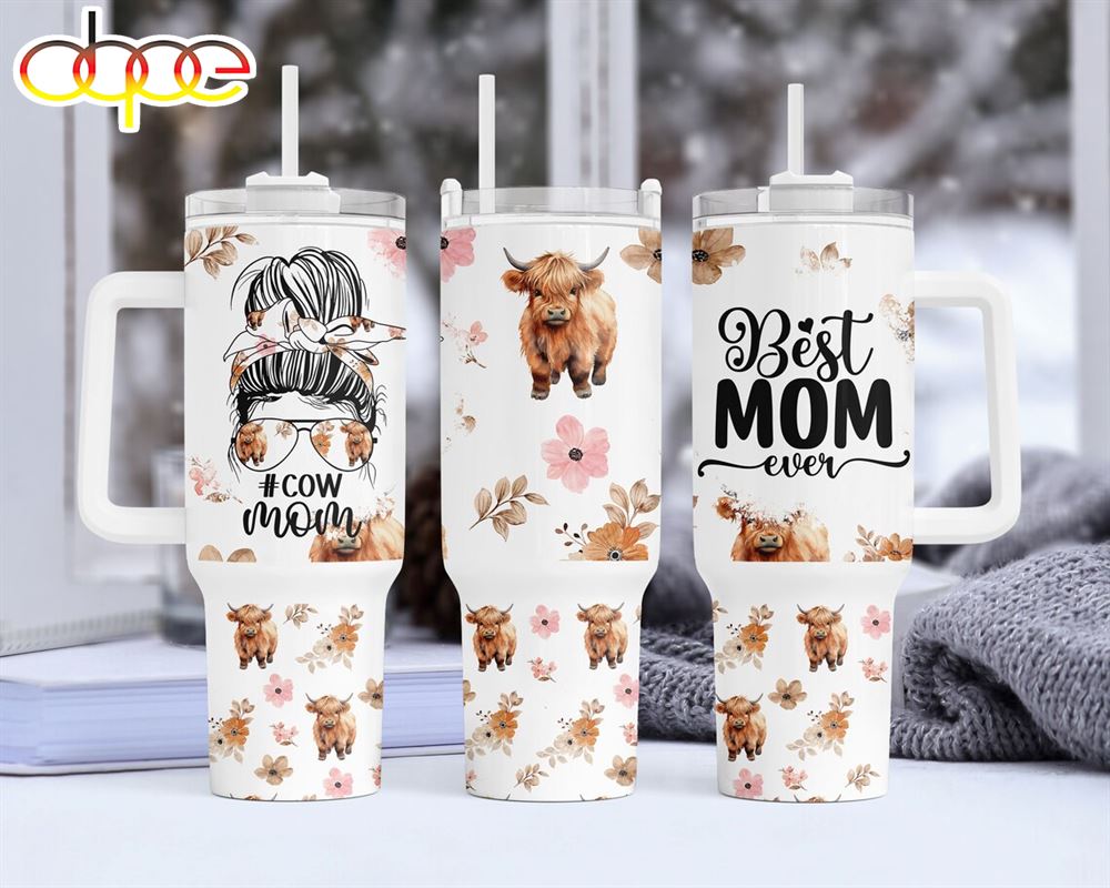 Highland Cow 40oz Quencher Tumbler Wrap Cute Cow Flower Tumbler Wrap For 40oz Best Mom Ever Tumbler Mothers Day