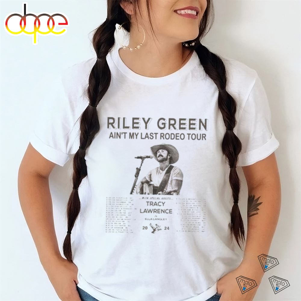 Official Riley Green Aint My Last Rodeo Tour 2024 Performance Schedule T Shirt