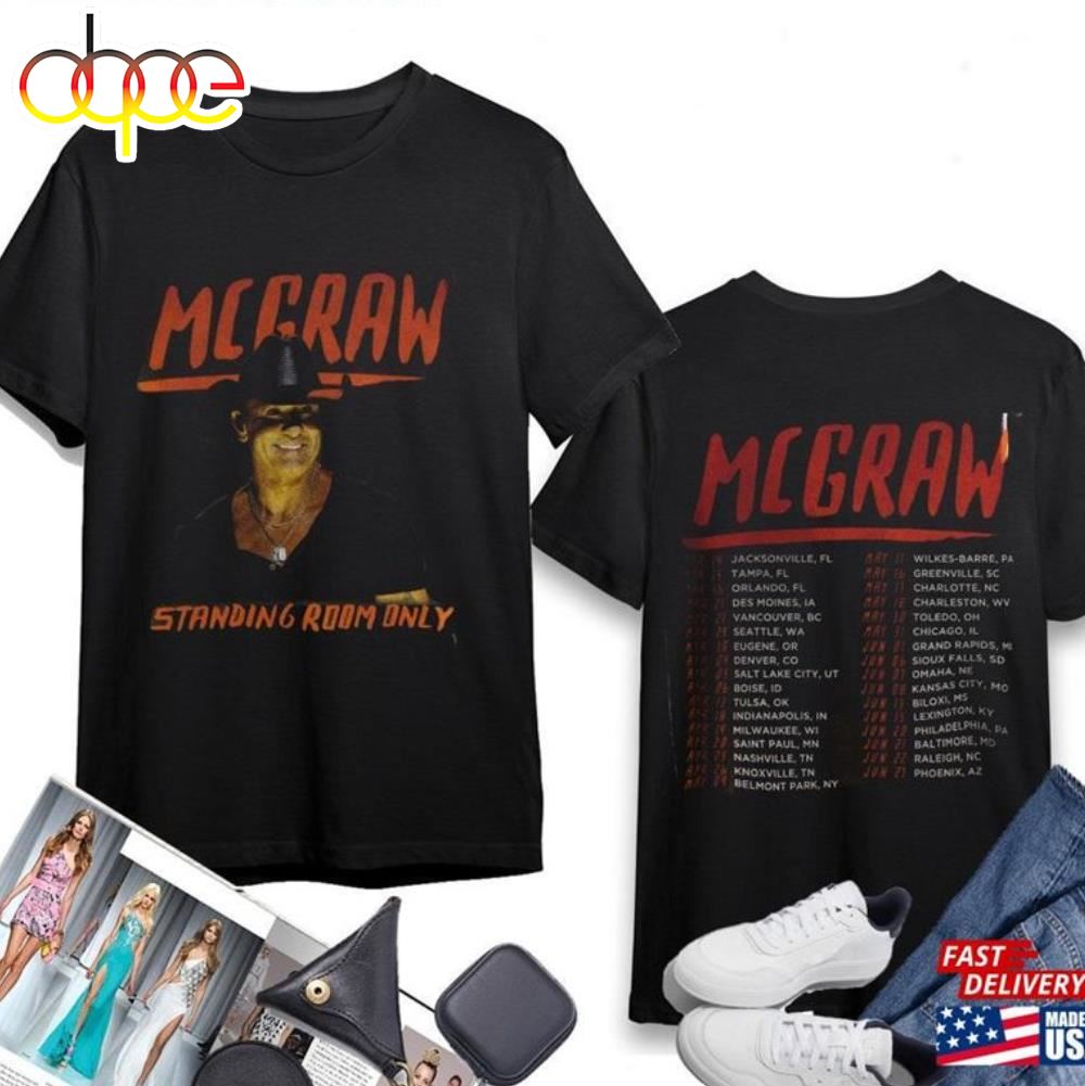Vintage 2024 Tour Standing Room Only Shirt Tim Mcgraw Fan Unisex T Shirt