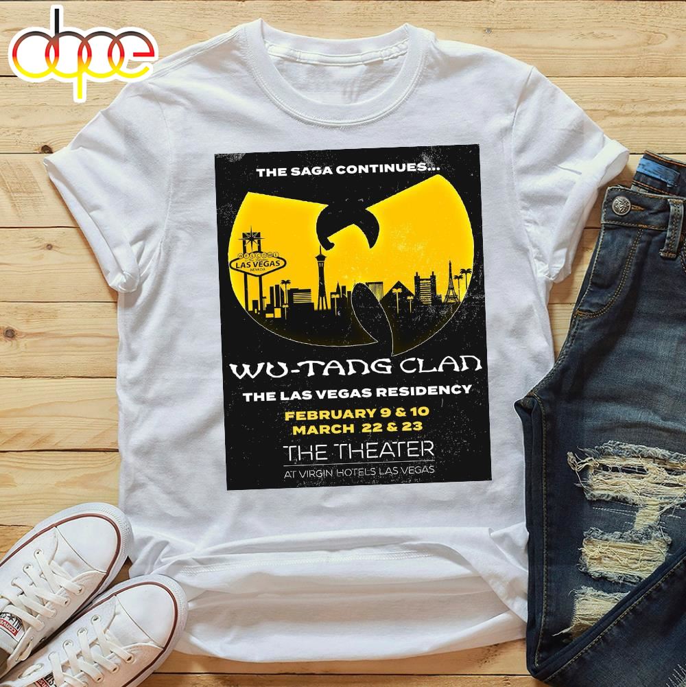 Wu Tang Clan The Las Vegas Residency February 9 10 March 22 24 The Theater T Shirt