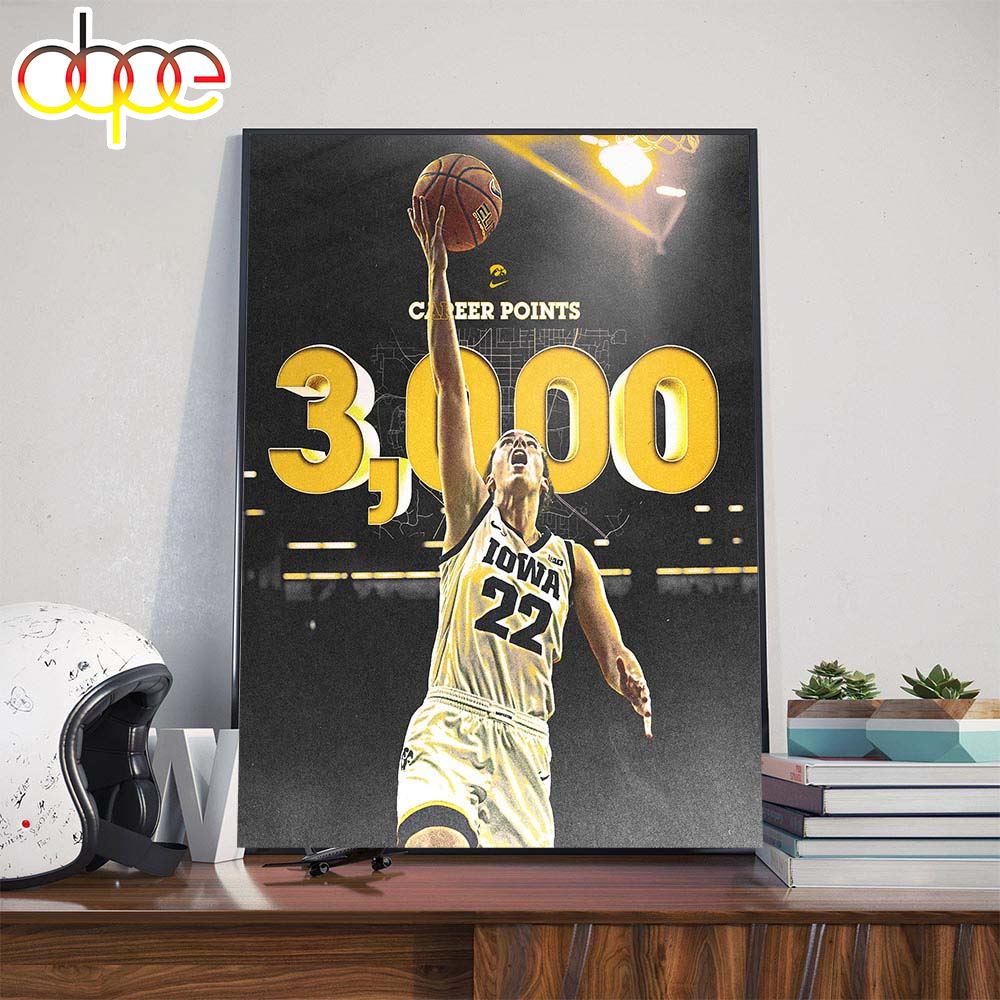 Caitlin Clark Is The First Iowa Hawkeyes Womens Basketball In Program History To Surpass 3k Poster Canvas