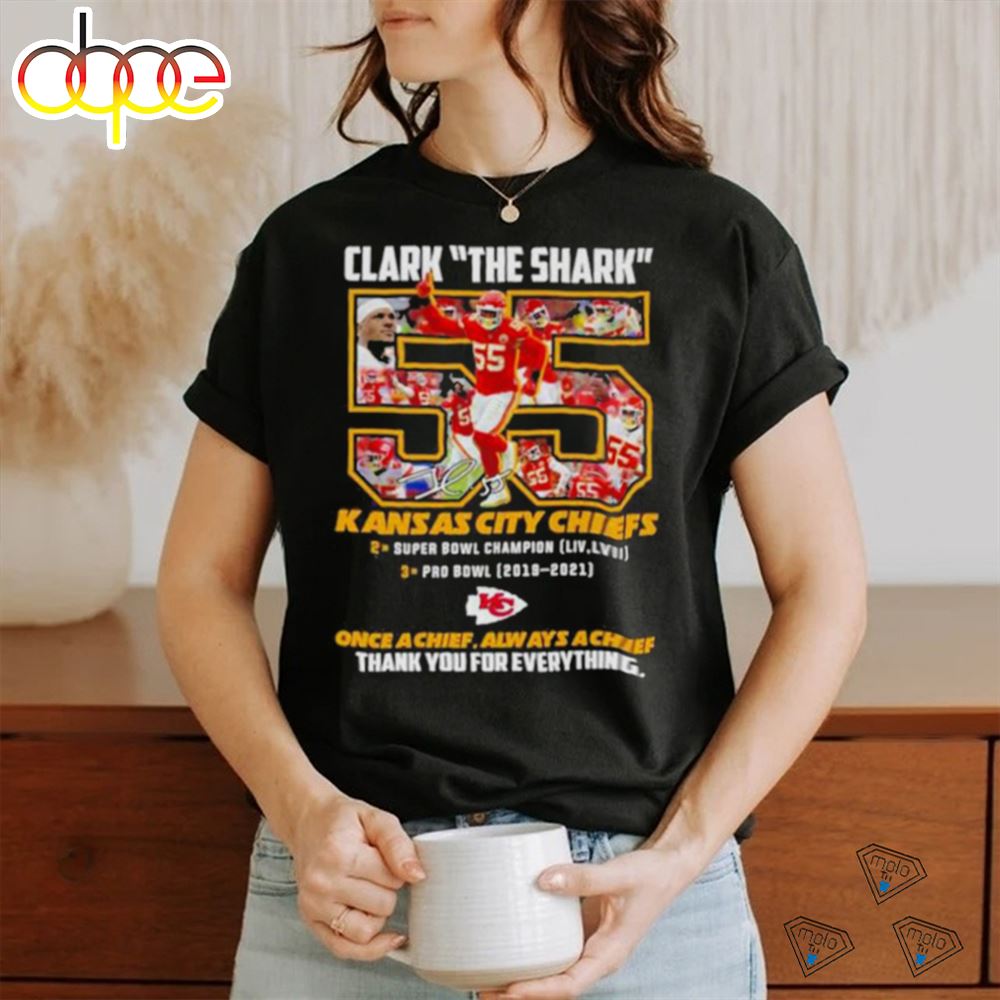 Clark The Shark 55 Kansas City Chiefs Thank You For The Memories Shirt