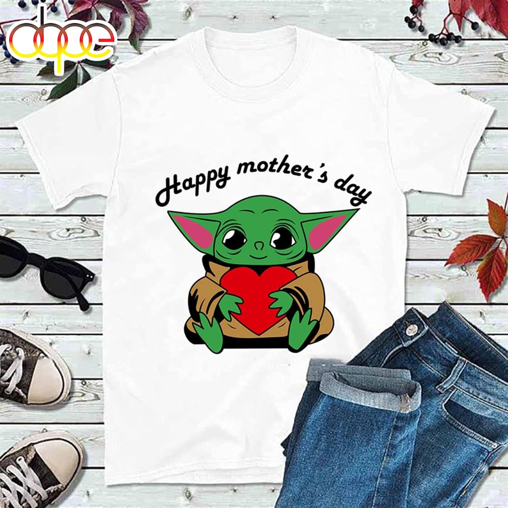Happy Mothers Day Baby Yodaing I Love Mom Funny T Shirt