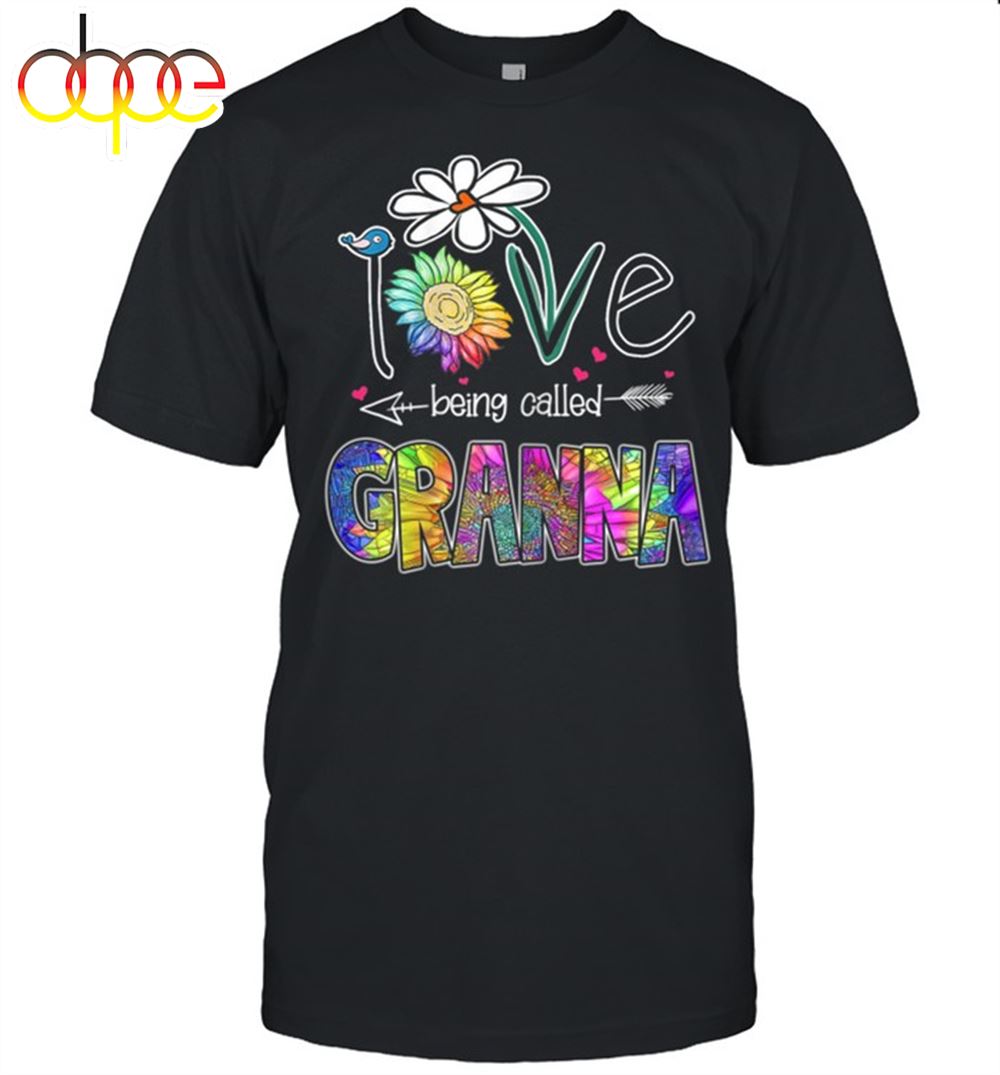 I Love Being Called Granna Daisy Sunflower Mother's Day Shirt