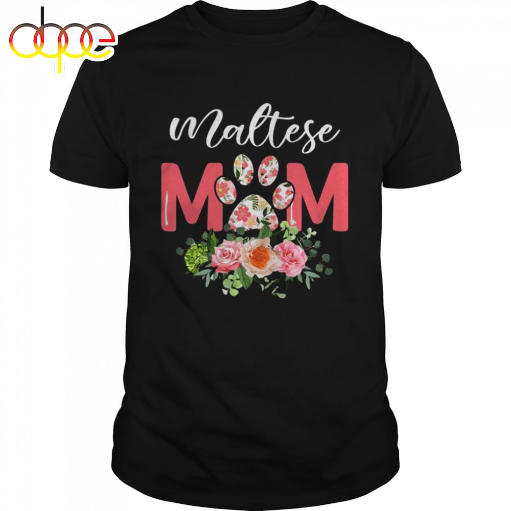 Maltese Mom Dogs For Mother's Day Shirt