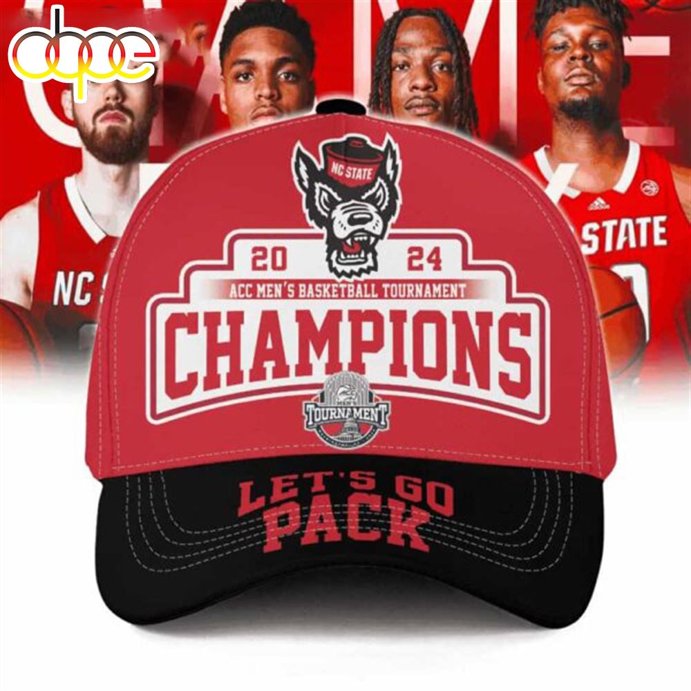 Nc State 2024 Acc Men's Basketball Tournament Champions Let's Go Pack Caps