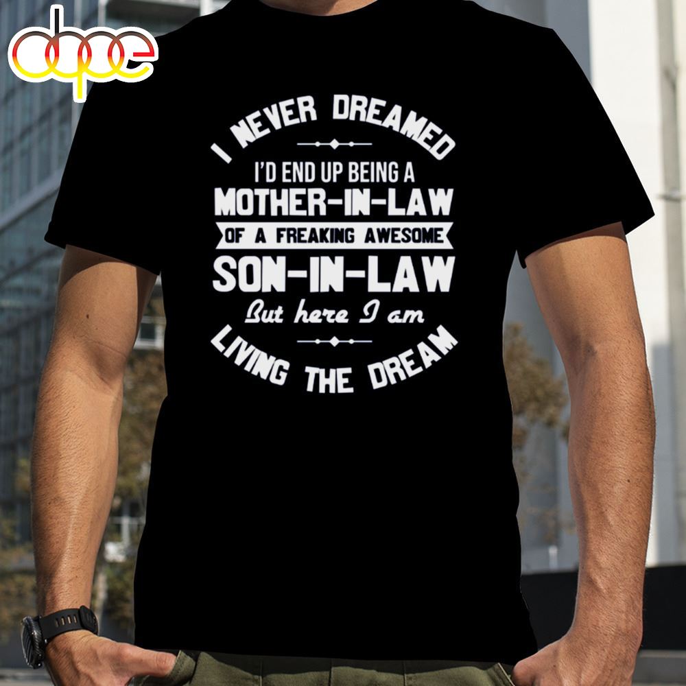 Quote Son In Law Happy Mother's Day Shirt