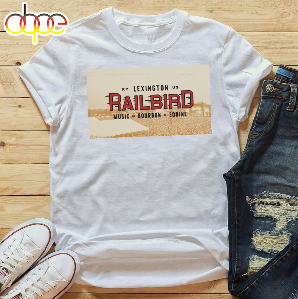 Railbird Music Festival 2024 Everything You Need To Know Unisex T Shirt