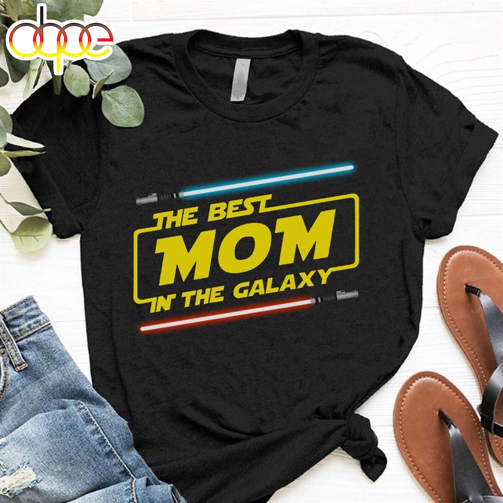 The Best Mom In The Galaxy Star Wars Mothers Day T Shirt