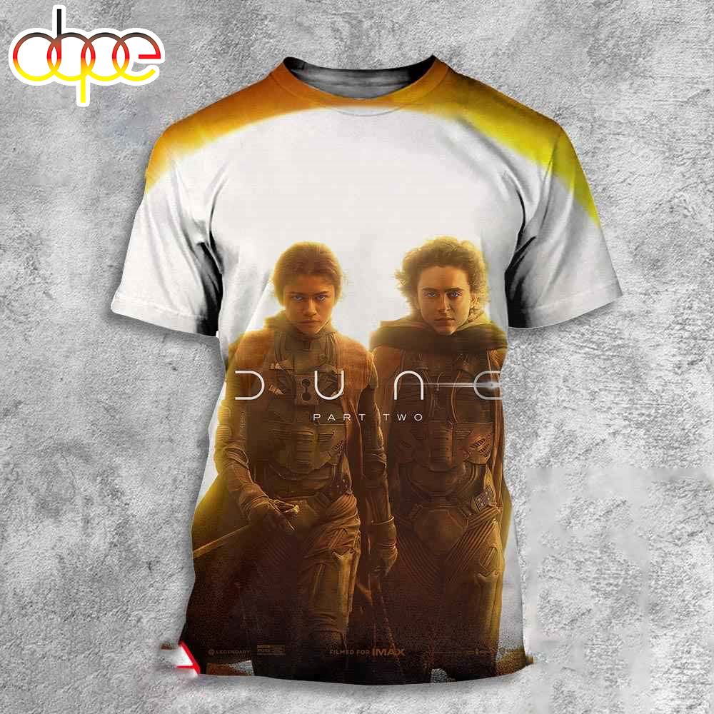 Timothee Chalamet And Zendaya In New Poster For Dune Part Two On March 1 3d T Shirt