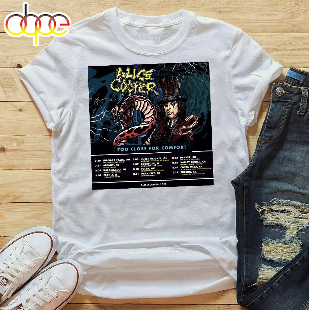 Alice Cooper Too Close For Comfort Schedule Tour 2024 Dates T Shirt