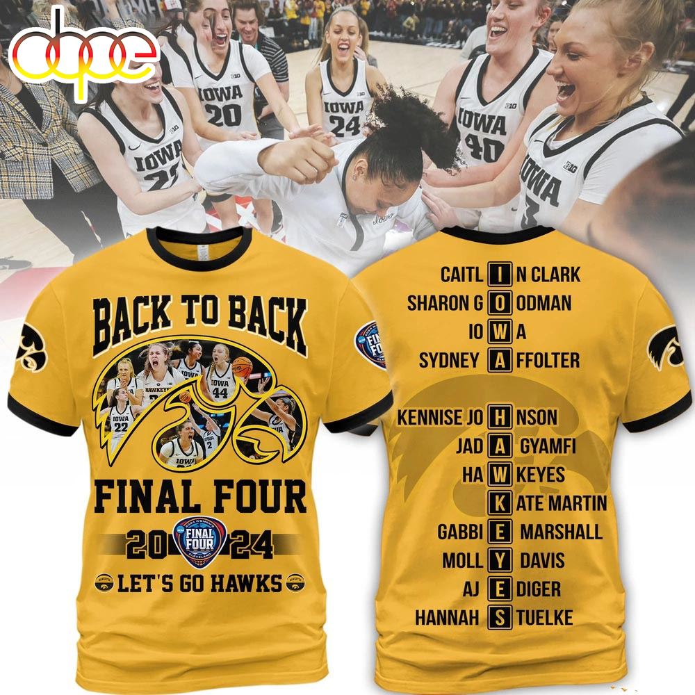 Caitlin Clark Iowa Hawkeyes 2024 NCAA Womens Basketball Back To Back Final Four 3D T Shirt