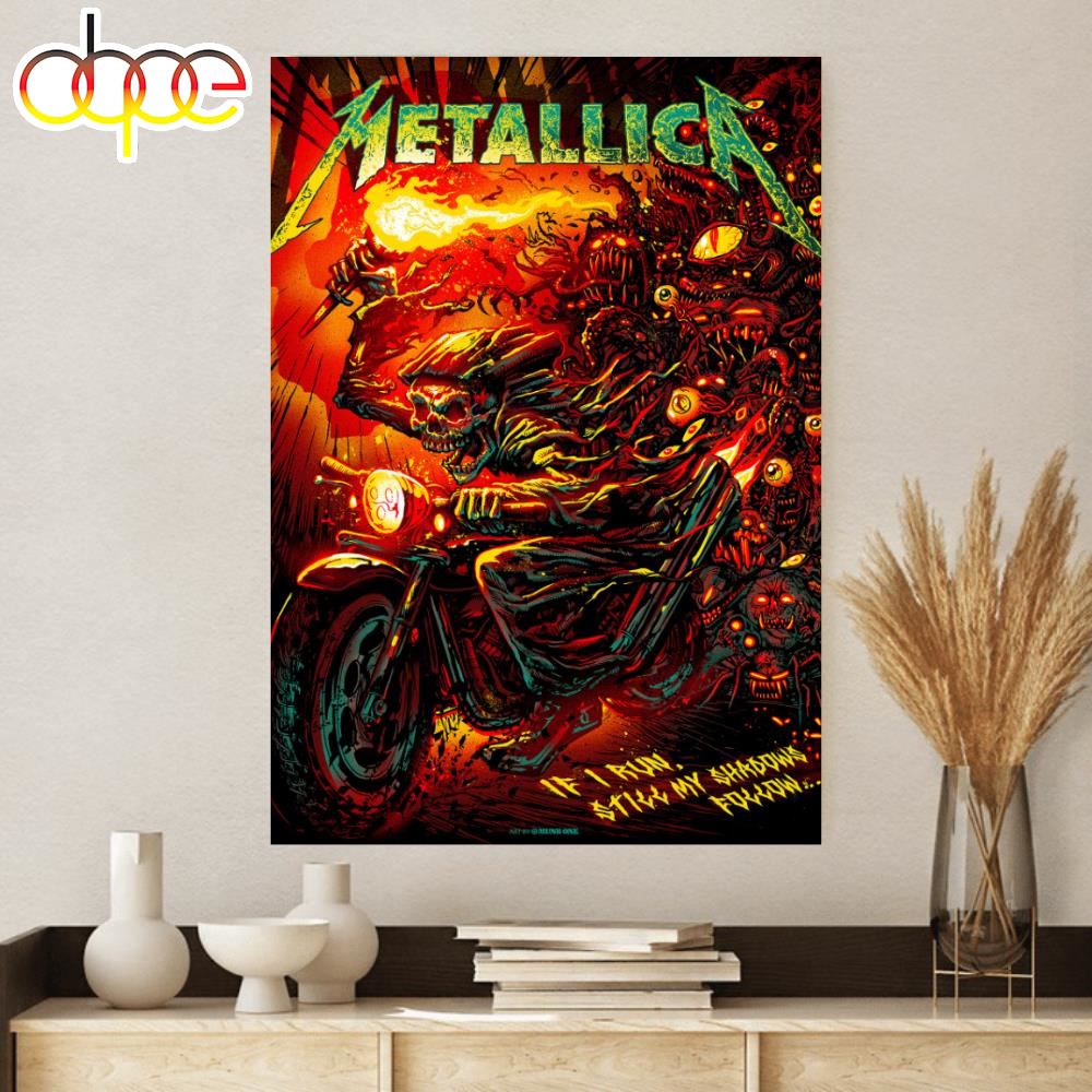Metallica If I Run Still My Shadows Follow 2024 Poster Canvas