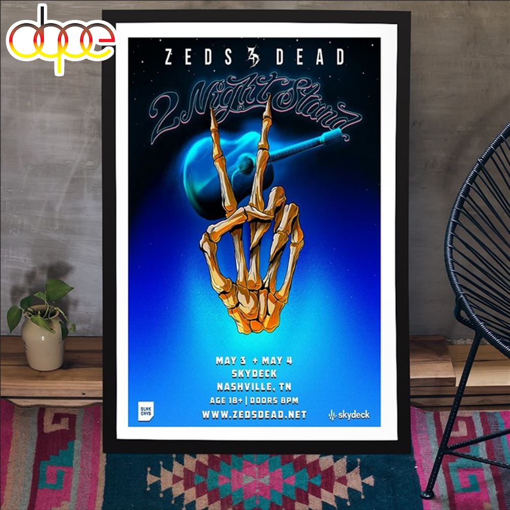 Nashville, TN Zeds Dead May 3 & 4, 2024 Skydeck Poster Canvas