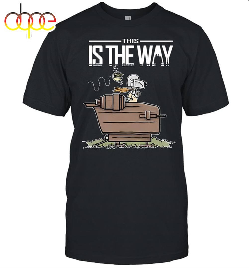 Ending Soonpy This Is The Way Unisex T Shirt