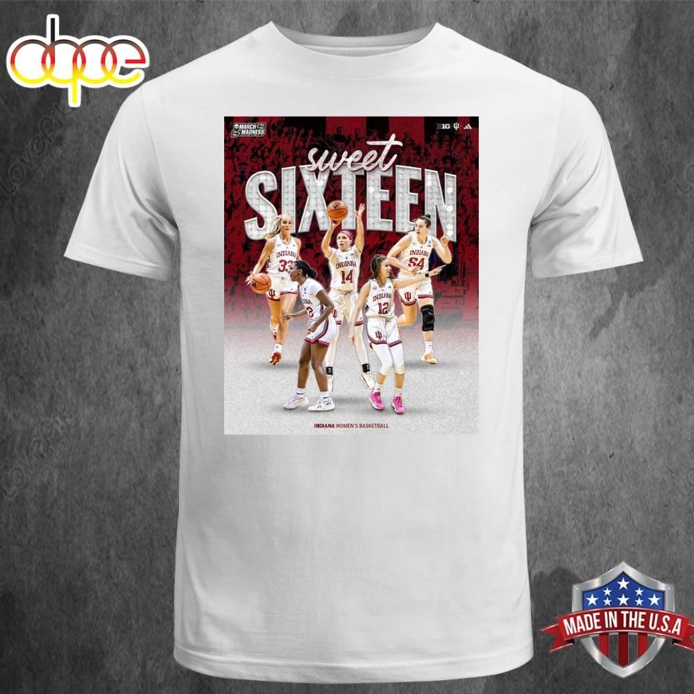 Indiana Womens Basketball Sweet Sixteen NCAA March Madness Unisex T Shirt