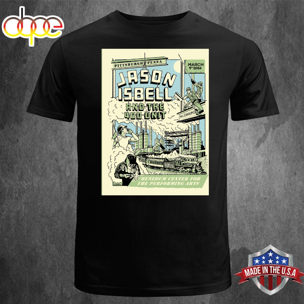 Jason Isbell And The 400 Unit Mar 9 2024 Pittsburgh PA T Shirt