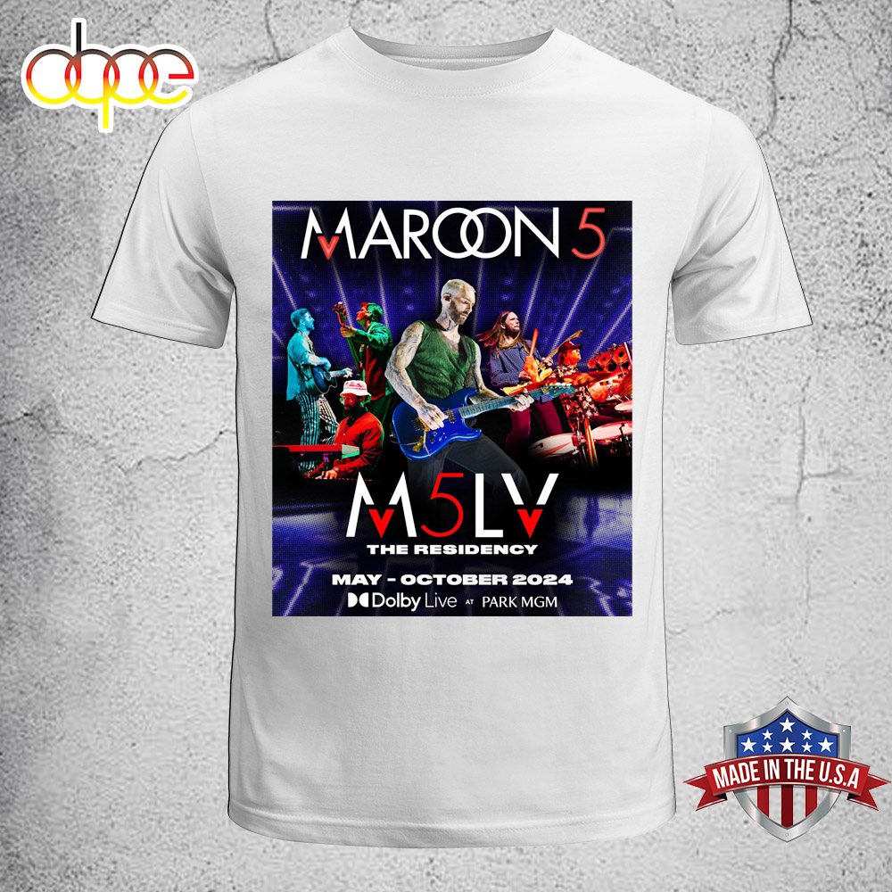 Maroon 5 M5LV The Residency Tour 2024 Unisex T Shirt