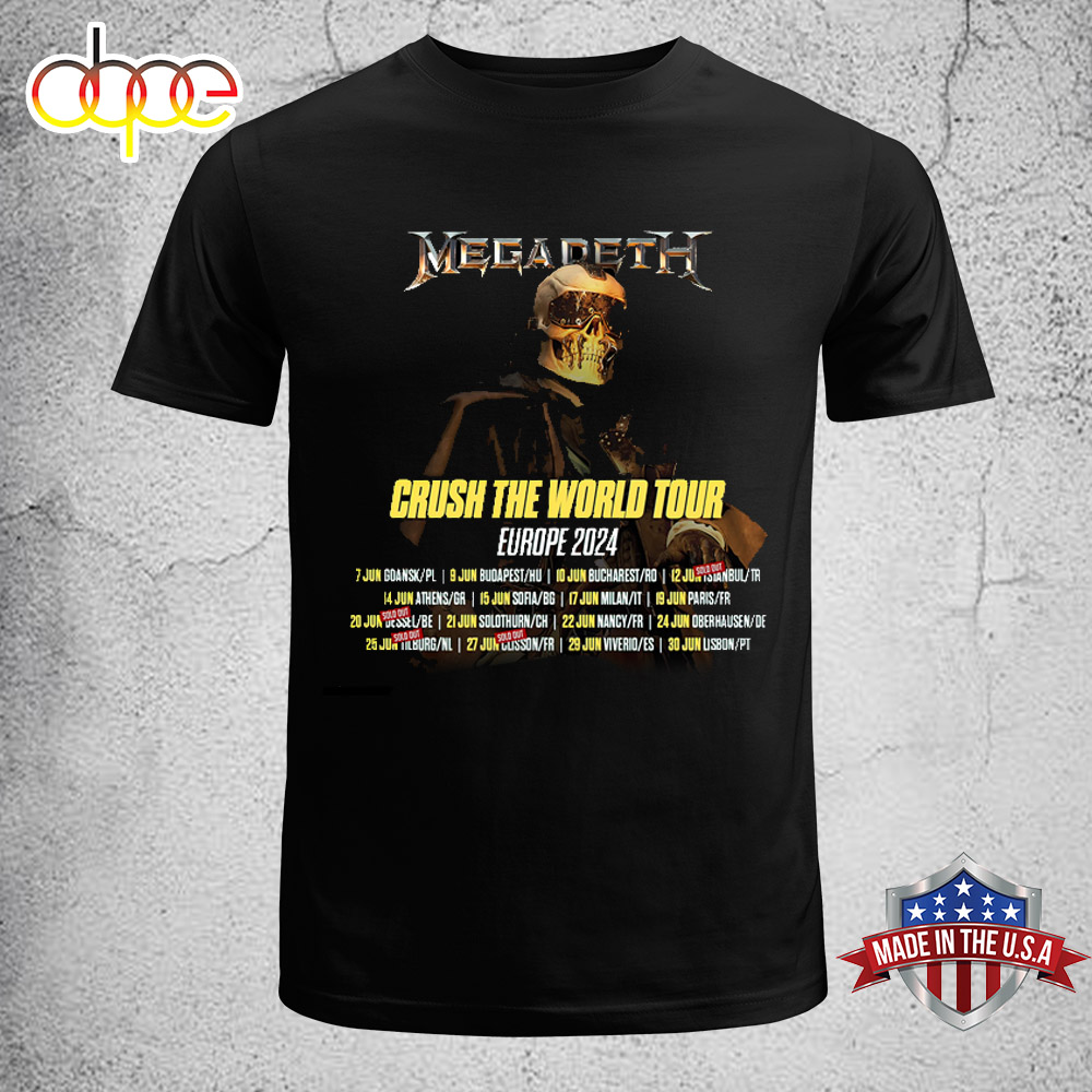 Megadeth Crush The World Tour Europe 2024 Unisex T Shirt
