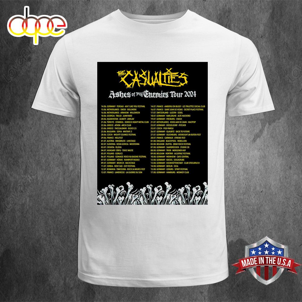 The Casualties Band Ashes Off My Enemies Tour 2024 Unisex T Shirts