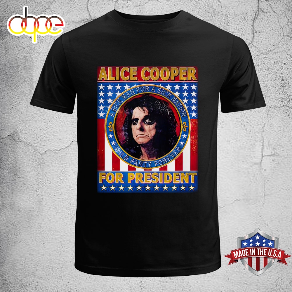 Alice Cooper For President Music Unisex T Shirt