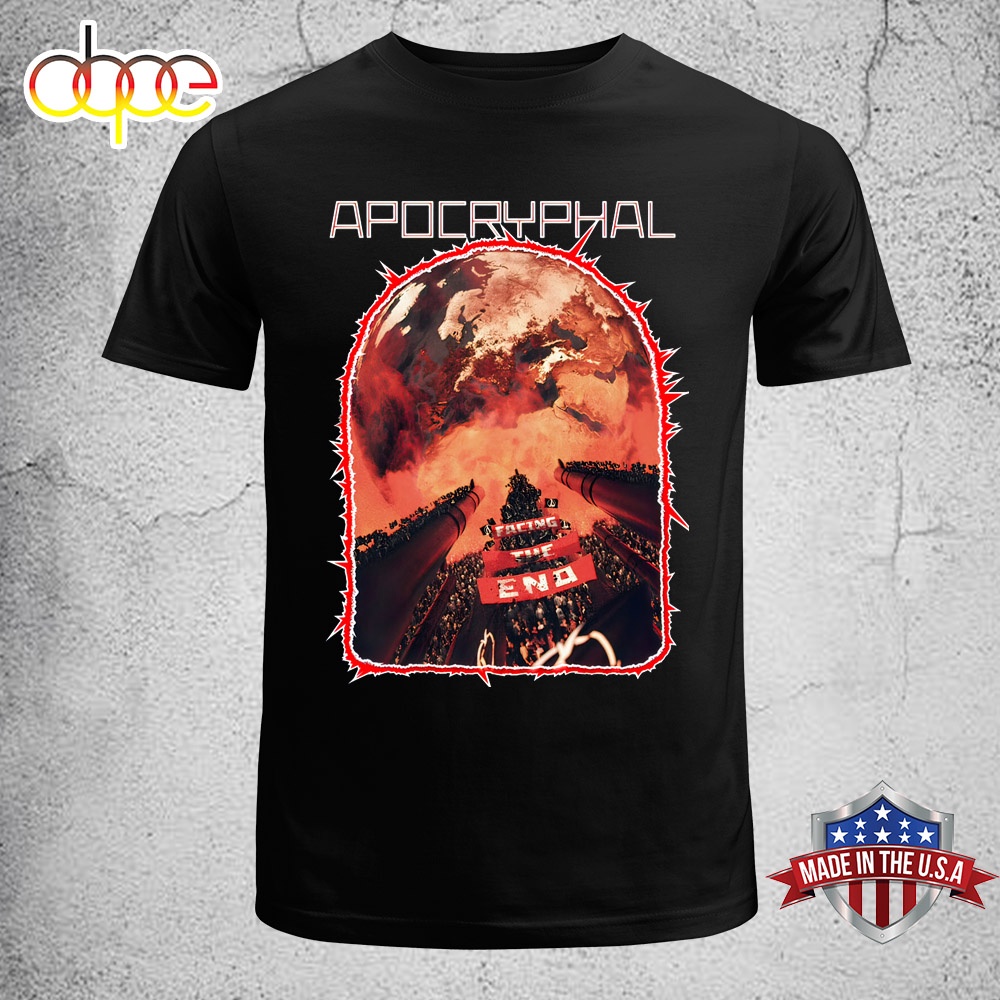 Apocryphal Facing The End Unisex T Shirt