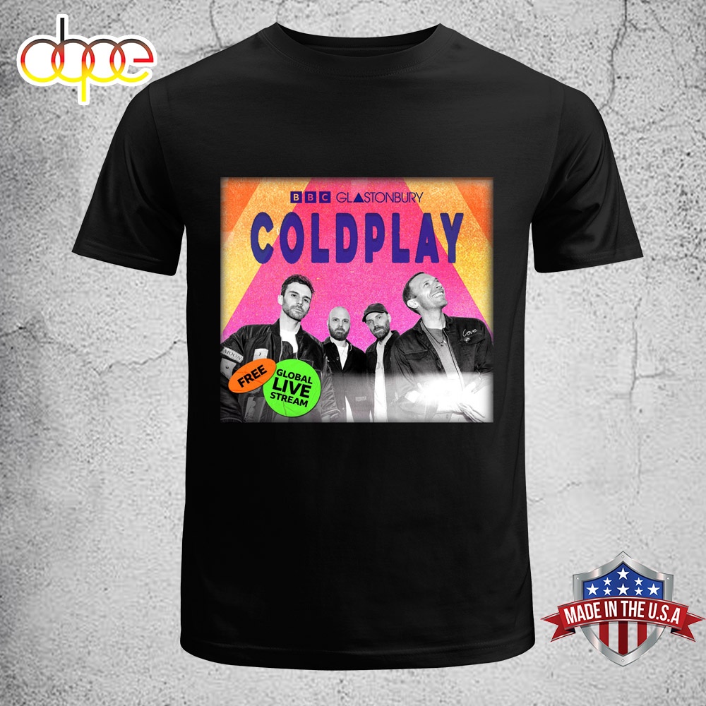 Coldplay Global Glastonbury Livestream June 29 Unisex T Shirt