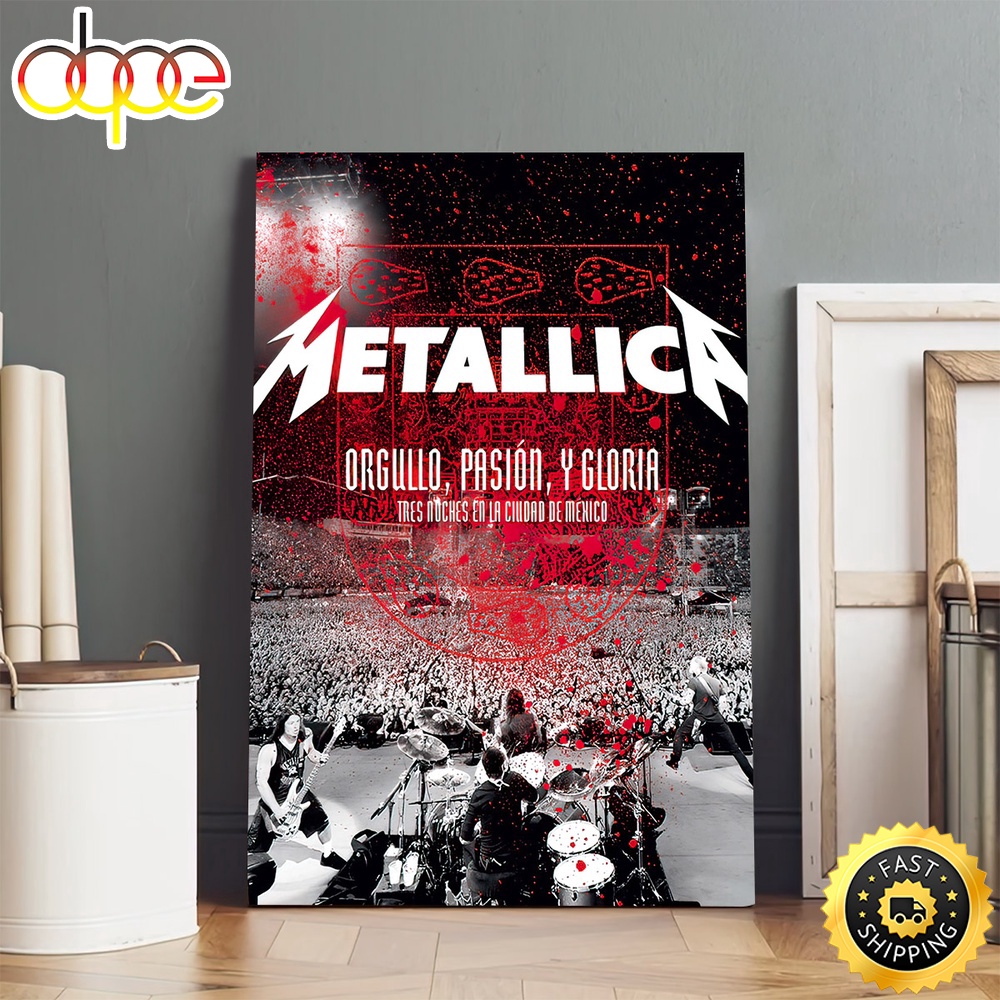 Metallica Orgullo Pasin Y Gloria Music 2024 Poster Canvas