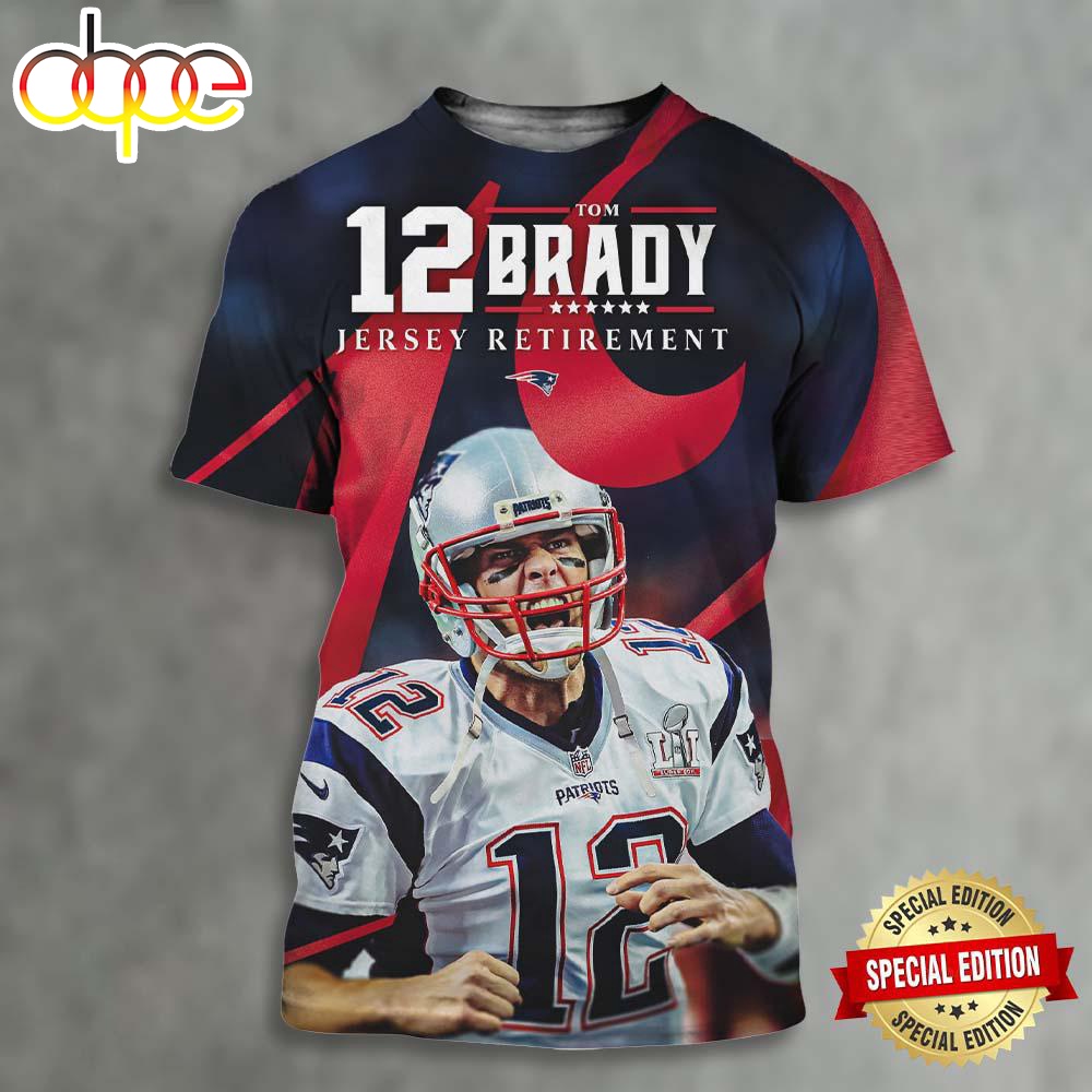 NFL New England Patriots Officially Retired The No 12 Tom Brady Jersey Retirement 3D Shirt