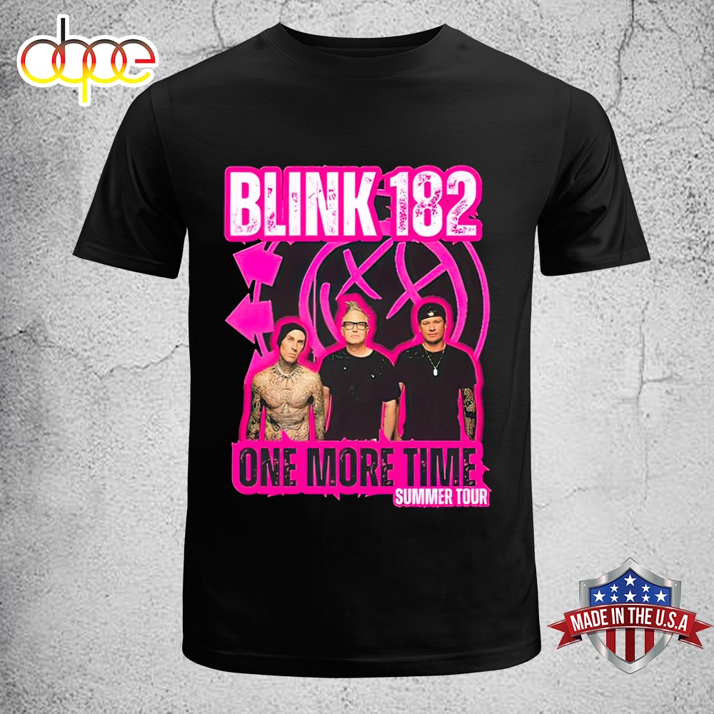 Official One More Time Blink 182 Summer Tour Unisex T Shirt