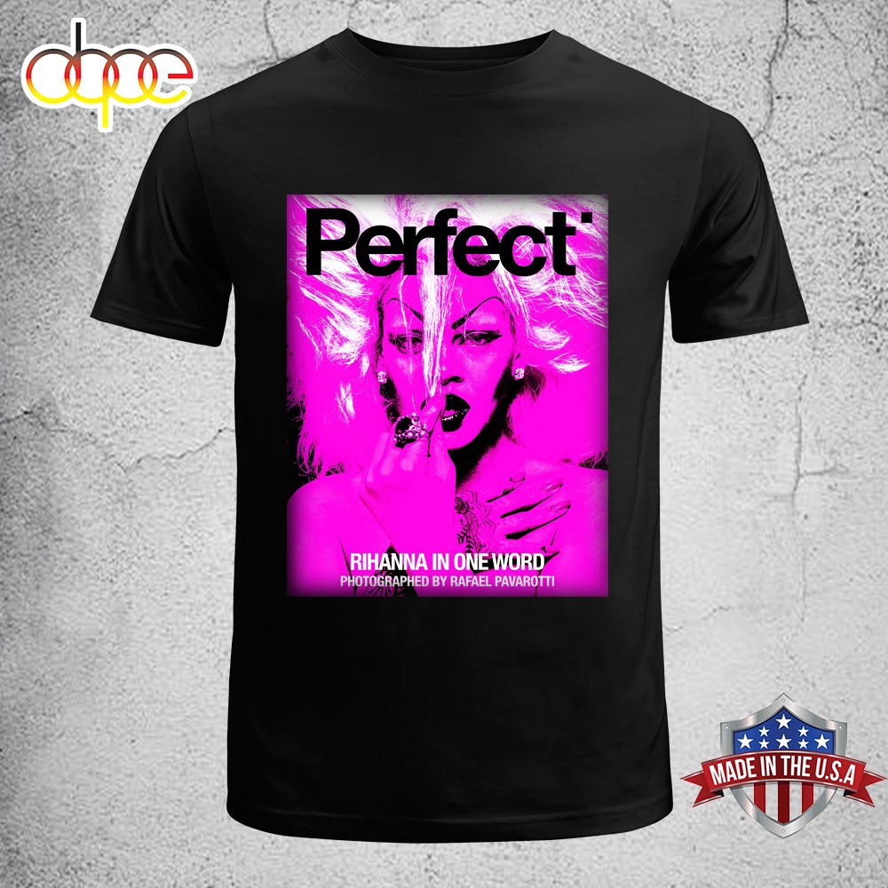 Rihanna Perfect In One Word PosterUnisex T Shirt