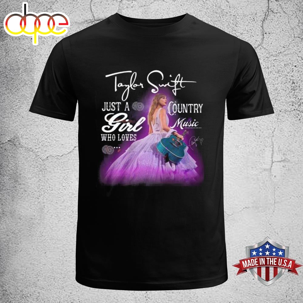 Taylor Swift Just A Girl Who Loves Country Music T Shirt