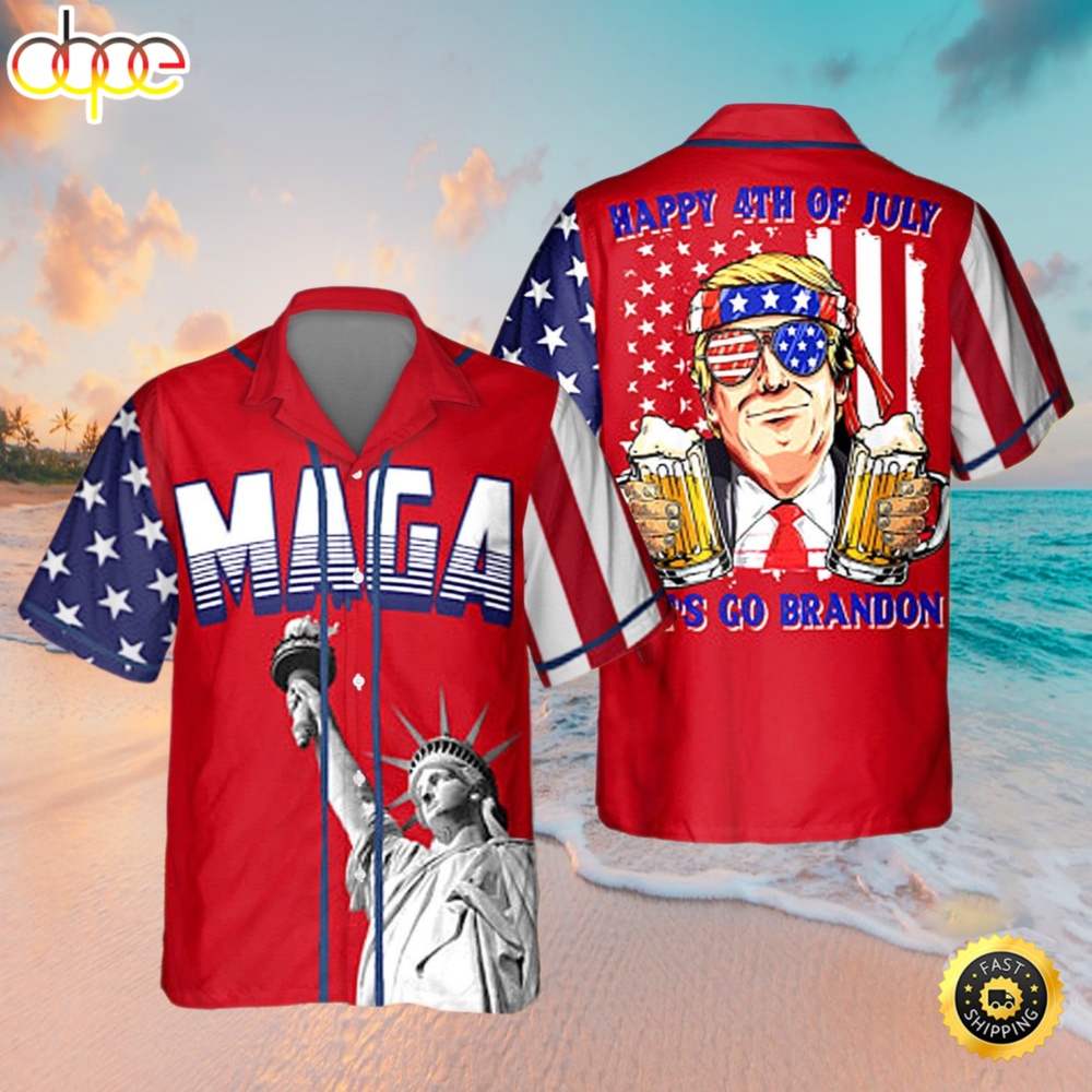 Trump 2024 MAGA Happy 4th Of July Lets Go Brandon Apparel Hawaiian Shirt