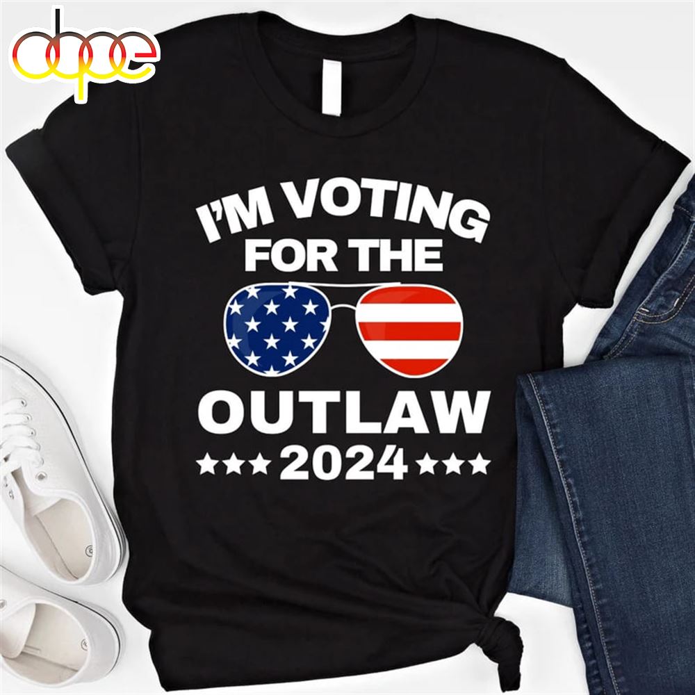 I'm Voting For The Outlaw Shirt Funny Trump Supporter 2024 Tshirt ...